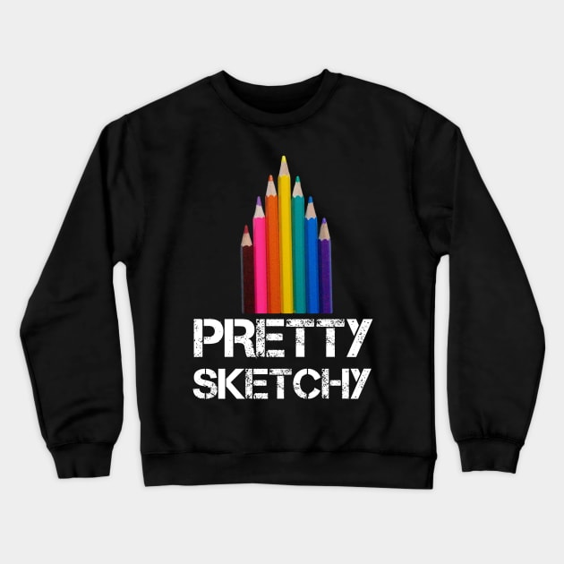 Pretty Sketchy Distressed Artist Crewneck Sweatshirt by houssem